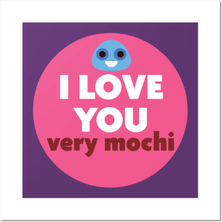 I love you very mochi Posters and Art